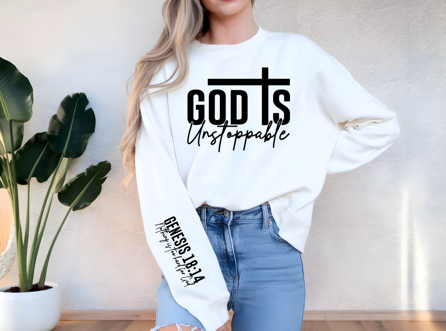 God Is Unstoppable Sweatshirt