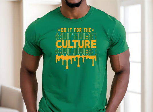 Do it For The Culture T_shirt